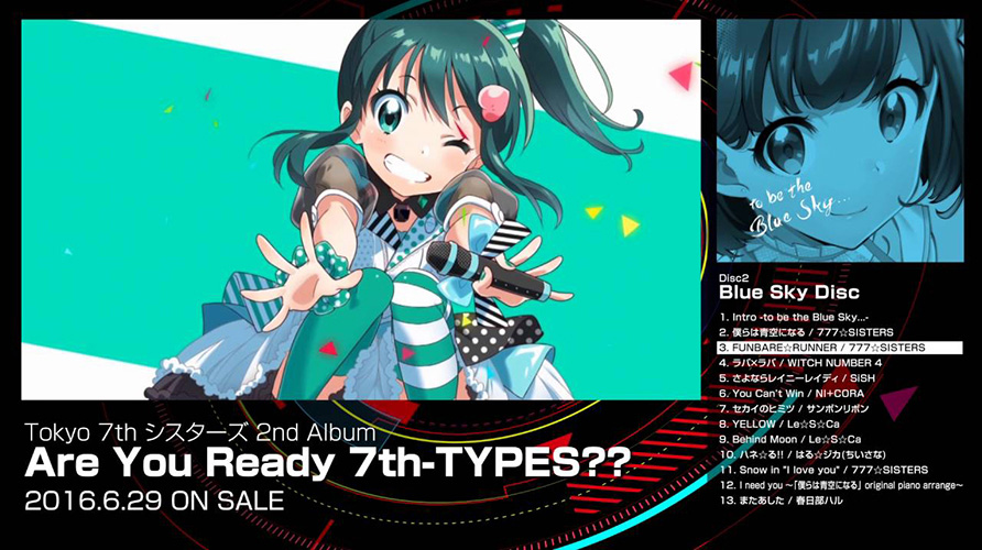 Tokyo 7th シスターズ<br>「Are You Ready 7th-TYPES??」