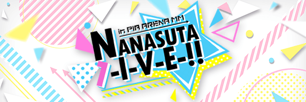 Tokyo 7th シスターズ Live -NANASUTA L-I-V-E!! - 特設サイト