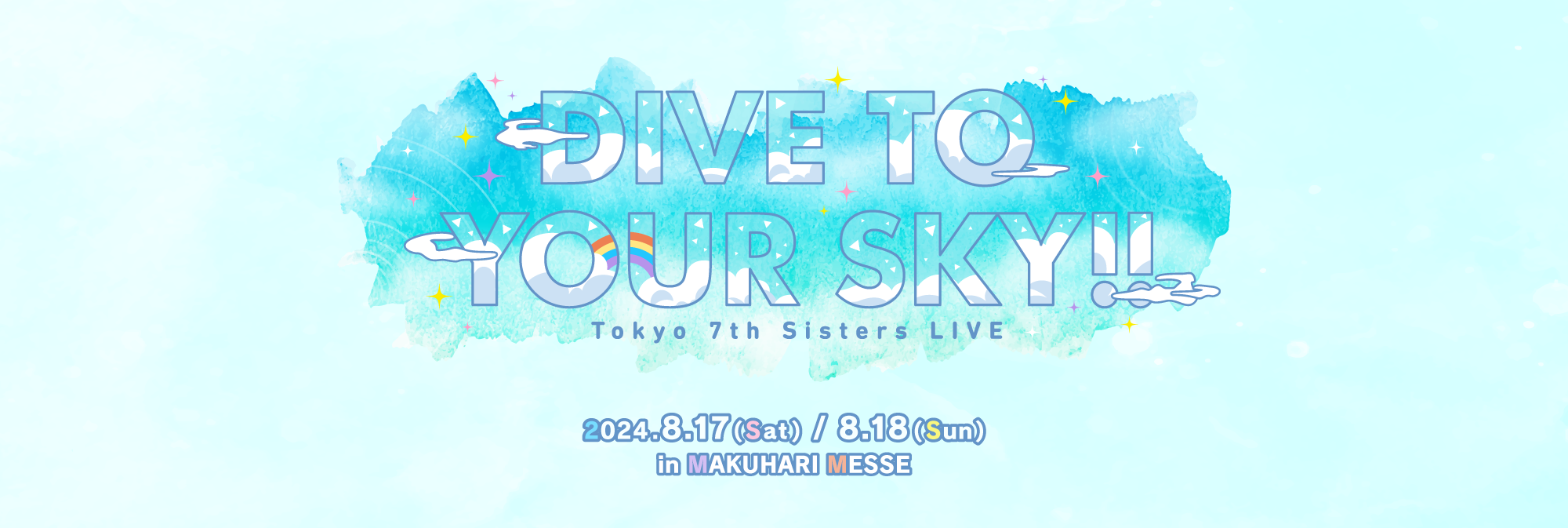 Tokyo 7th Sisters LIVE DIVE TO YOUR SKY!!